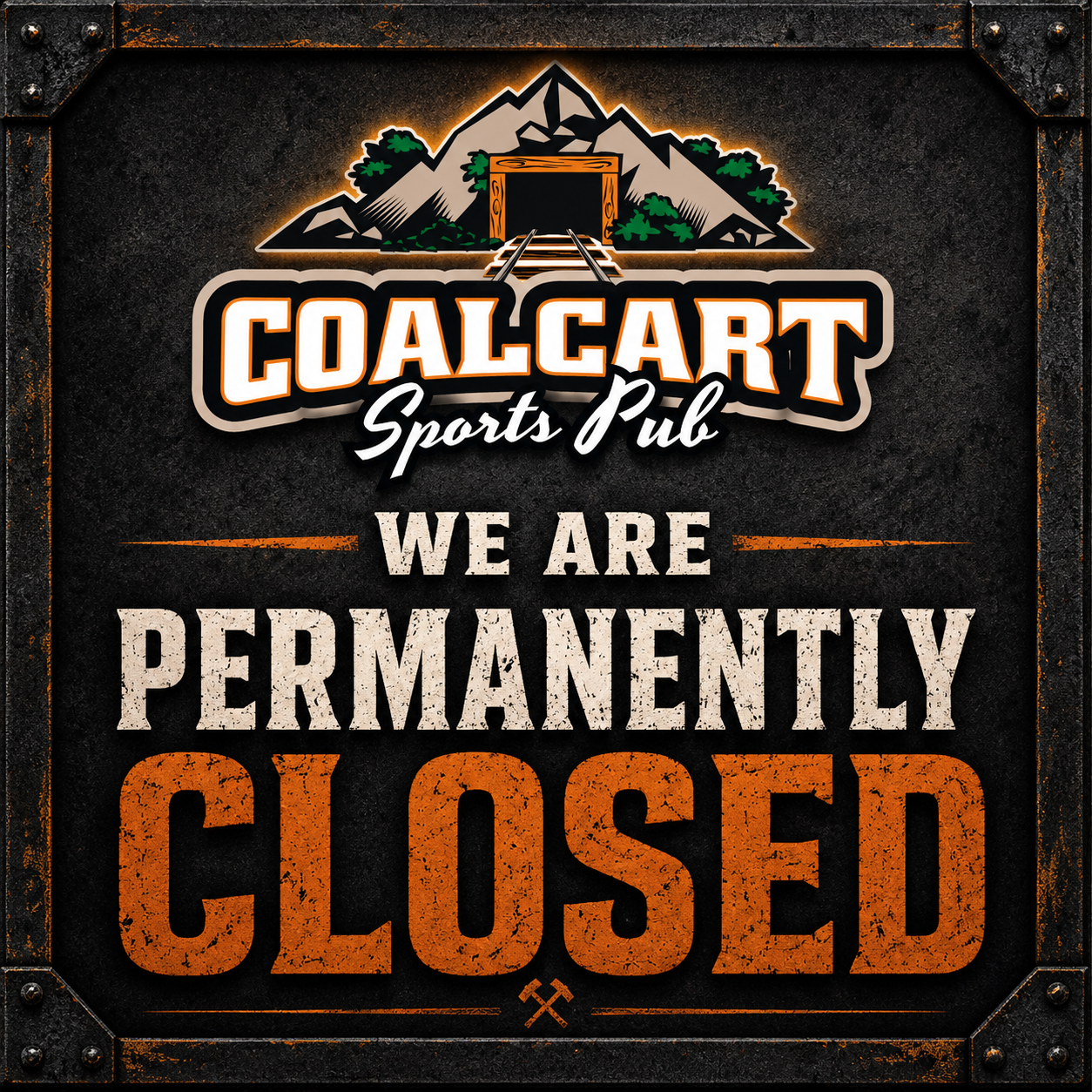 Coal Cart Permanately Closed